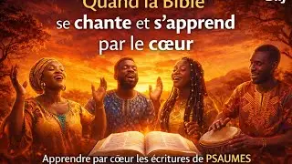 Quand la Bible se chante et s’apprend par le cœur#ParolesBibliques#PsaumesEnChanson