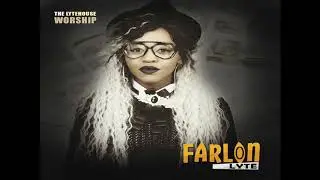 HE'S NEVER LATE - FARLON LYTE