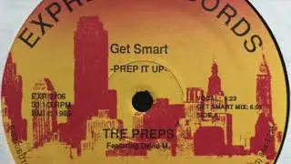 The Preps Featuring David M. - Get Smart -Prep It Up- (Get Smart Mix)