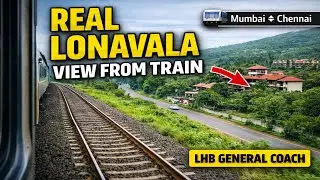Lonavala Ka Asli Nazara Train Window Se🚆 | View from LHB General Coach | Mumbai&ndash;Chennai Express