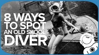 8 Ways To Spot An Old Skool Diver