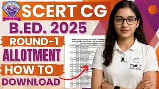 cg bed seat allotment | scert cg bed allotment | cg bed round 1 allotment | mahir academy