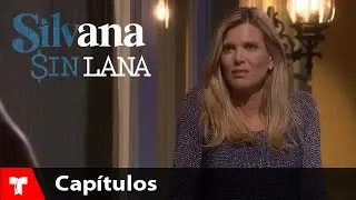 Silvana Sin Lana | Capítulo 91 | Telemundo
