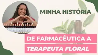 🌸Como me tornei terapeuta floral🌸 | Tha&iacute;s Scapim