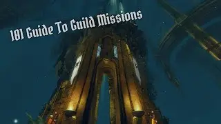 101 Guide To Guild Missions