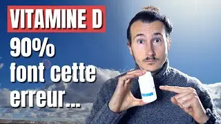 VITAMINE D : 90% des Gens NE SAVENT PAS &Ccedil;A ! 😲