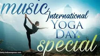 INTERNATION YOGA DAY 2020 MUSIC FOR INDIANS.BY INDIAN NCS SONG.