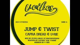 Jump & Twist - Capra Dread & U-Rie + Version  - 2012