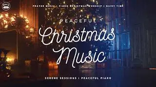 Peaceful Christmas Music: Traditional Christmas Carols