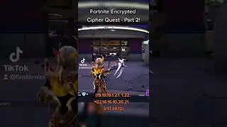 Fortnite Encrypted Cipher Quest - Part 2 (19.19.19.1.27. 1.22. 22.16.16.10.20.21. 2.17.26.12)!