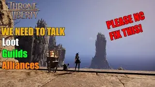 We need to talk about Guild's/ LOOT/ and Alliances