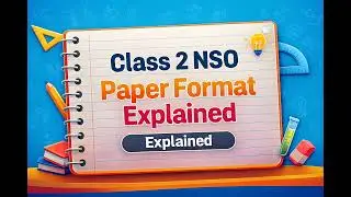 Class 2 NSO Exam Pattern 2025–26 | Complete Paper Format Explained | SOF Science Olympiad