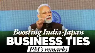PM Modi in Japan: Strengthening India-Japan Business & Economic Partnerships #indiajapanrelations 