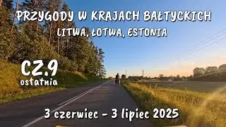 Przygody w Krajach Bałtyckich cz.9 Litwa Łotwa Estonia rowerem. Odcinek Kowno - Lublin