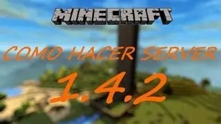 Como hacer un server de Minecraft para mac 1.4.2 (720 HD)