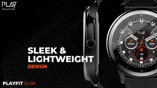 PLAYFIT SLIM | Sleek & Stylish Smart Watch #MakeInIndia #DesignInIndia