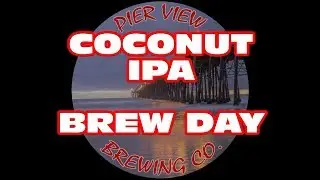 New Brew Shed Coconut IPA Brew Day (silent/music only)