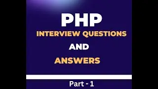 Common PHP Interview Questions and Answers | Part - 1
