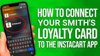 Как подключить карту лояльности Smith's к приложению Instacart: пошаговое руководство!