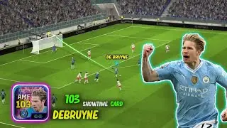STOOOOP!! K. De Bruyne 103 Showtime 🗿😮&zwj;💨 His Best Card Ever Made - eFootball 2025