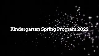 Ray Crowe Elementary Kindergarten Program Spring 2022