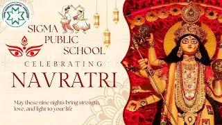 CELEBRATING NAVRATRI, SIGMA PUBLIC SCHOOL