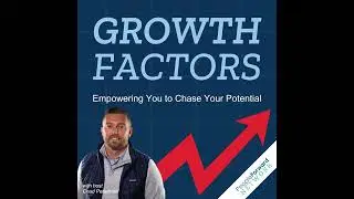 CSTG 195: Growth Factor: Are you going to take ownership of your dreams?