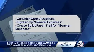 Local attorney is pressing lawmakers to change Arkansas' adoption law