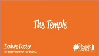 Explore Easter Lesson 2: The Temple