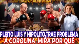 PLEITO LUIS Y HIPÓLITO,TRAE PROBLEMA A COROLINA  MIRA POR QUÉ