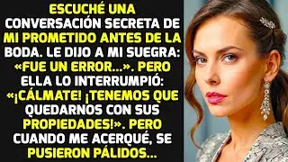1Escuch&eacute; Una Conversaci&oacute;n Secreta De Mi Prometido Un Segundo Antes De La Boda Y    HISTORIAS L