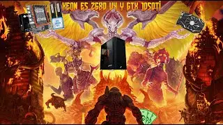 Doom Eternal Xeon 2680 V4 Y Gtx 1050ti