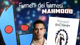I Fumetti dei Famosi - MAHMOOD