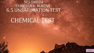 6.5 Unsaturation Test - Chemical Test