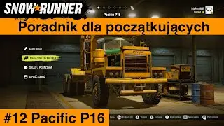 Snowrunner Poradnik dla początkujących #12 Pacific P16 🇵🇱