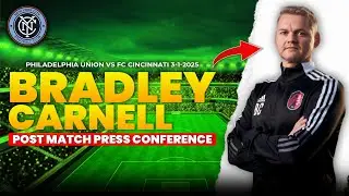 Bradley Carnell Post Match Press Conference Highlights - Philadelphia Union vs FC Cincinnati 3/1/25