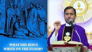 What did Jesus write on the floor? - Fr Joseph Edattu VC