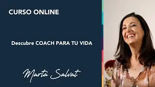 Aprende a gestionar tu vida - COACH PARA TU VIDA con Marta Salvat #martasalvat #coach #coaching