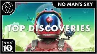My Top 10 No Man’s Sky Discoveries
