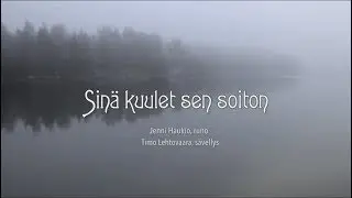 Sinä kuulet sen soiton