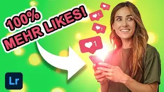 GARANTIERT MEHR INSTAGRAM LIKES BEKOMMEN - MIT DIESEN LIGHTROOM EINSTELLUNGEN ✅