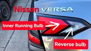 Nissan Versa Reverse Light Bulb and Inner Running Bulb Install for 2020 2021 2020 2022 2023 & 2024