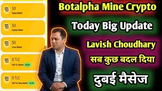 Botalpha विथड्रावल बदल गया Lavish Choudhary || Mine Crypto || Bitnova withdrawal || Forex Tradin