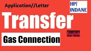 Application To Transfer Gas Connection From Old Place To New Place//Transfer Gas Connection