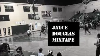 Jayce Douglas 2017-2018 Highlight Mixtape
