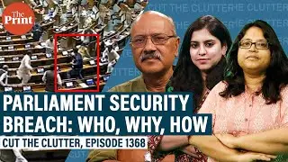Who,why & how of Parliament security breach: Shekhar Gupta with Moushumi Das Gupta & Ananya Bhardwaj