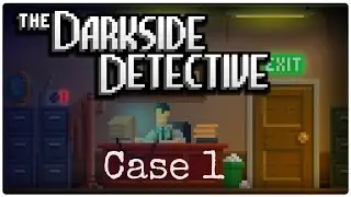 Darkside Detective (Case 1) Jenny go bye bye