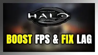 How to BOOST FPS and FIX LAG in Halo: Combat Evolved Anniversary! Optimization Guide