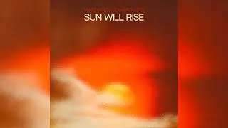 Marten Lou, Sasson (FR) - Sun Will Rise