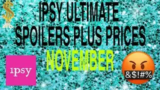 #IpsyUltimateNovember #Ipsyspoilers #Ipsyglambagplus Ipsy prices versus the real prices stole money